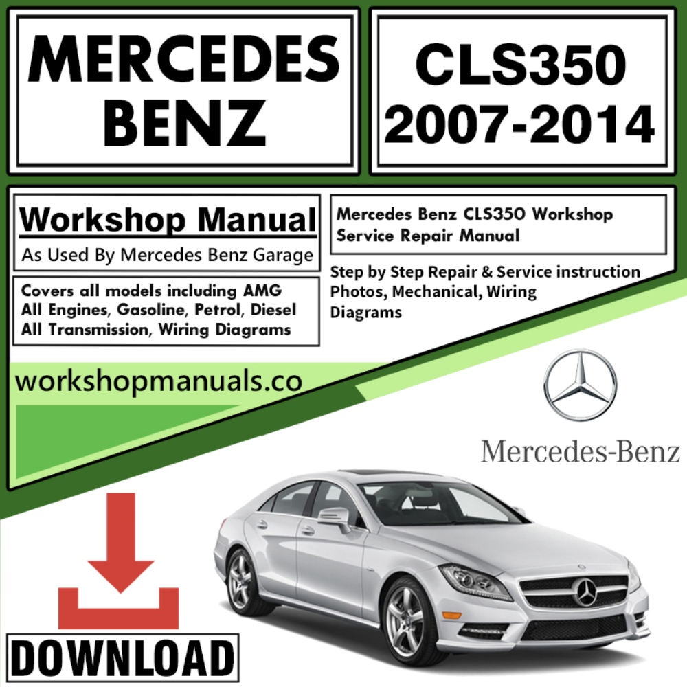 Mercedes CLS350 Workshop Repair Manual Download