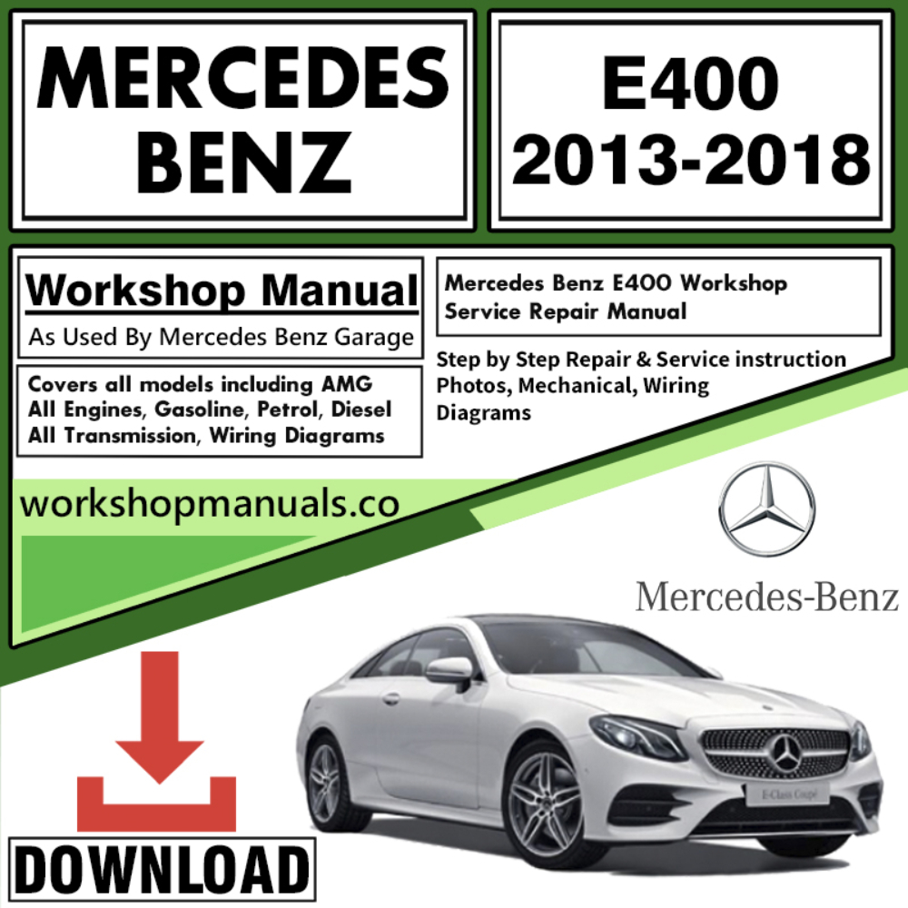 Mercedes E400 Workshop Repair Manual Download