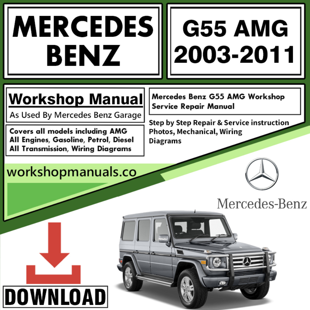 Mercedes G55 AMG Workshop Repair Manual Download