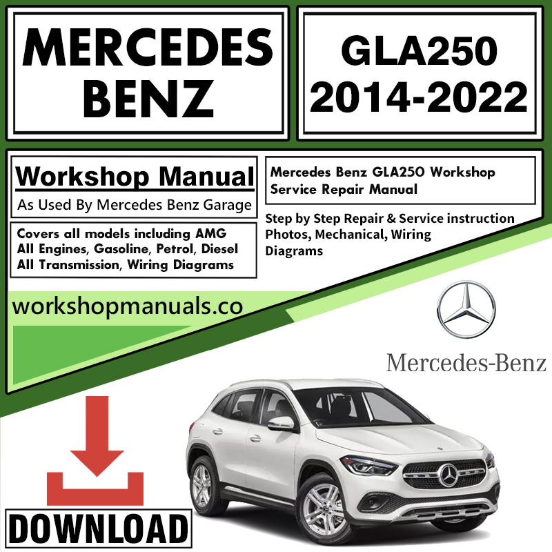 Mercedes GLA250 Workshop Repair Manual Download