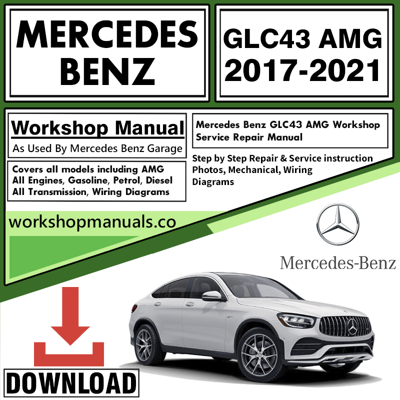 Mercedes GLC43 AMG Workshop Repair Manual Download