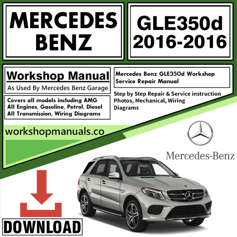 Mercedes GLE350d Workshop Repair Manual Download