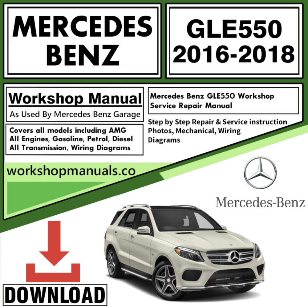 Mercedes GLE550 Workshop Repair Manual Download