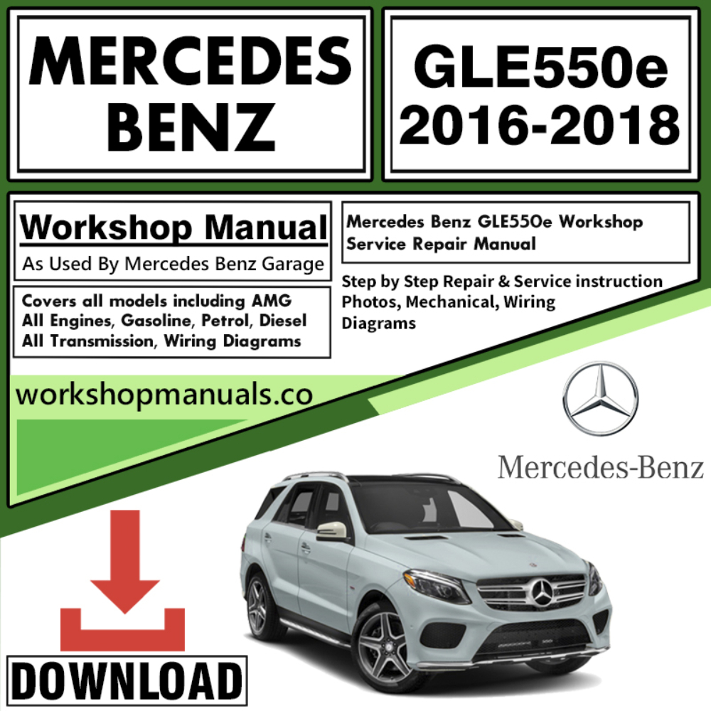 Mercedes GLE550e Workshop Repair Manual Download