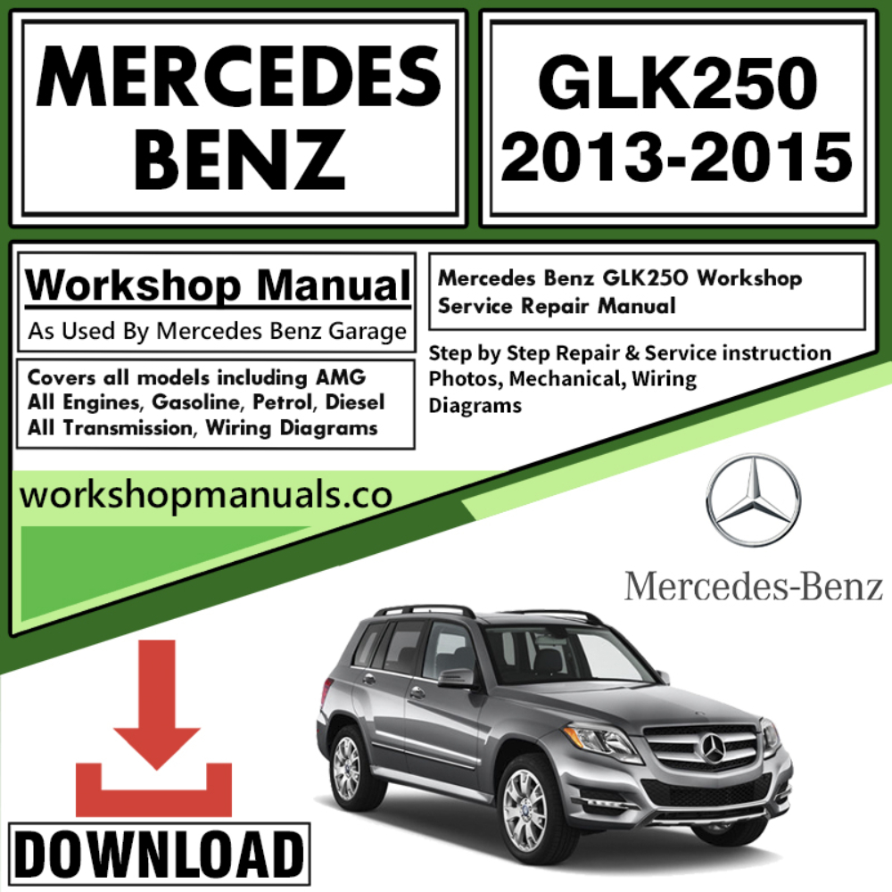 Mercedes GLK250 Workshop Repair Manual Download