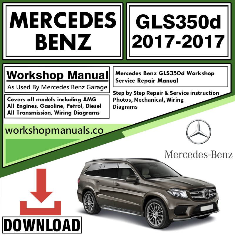 Mercedes GLS350d Workshop Repair Manual Download