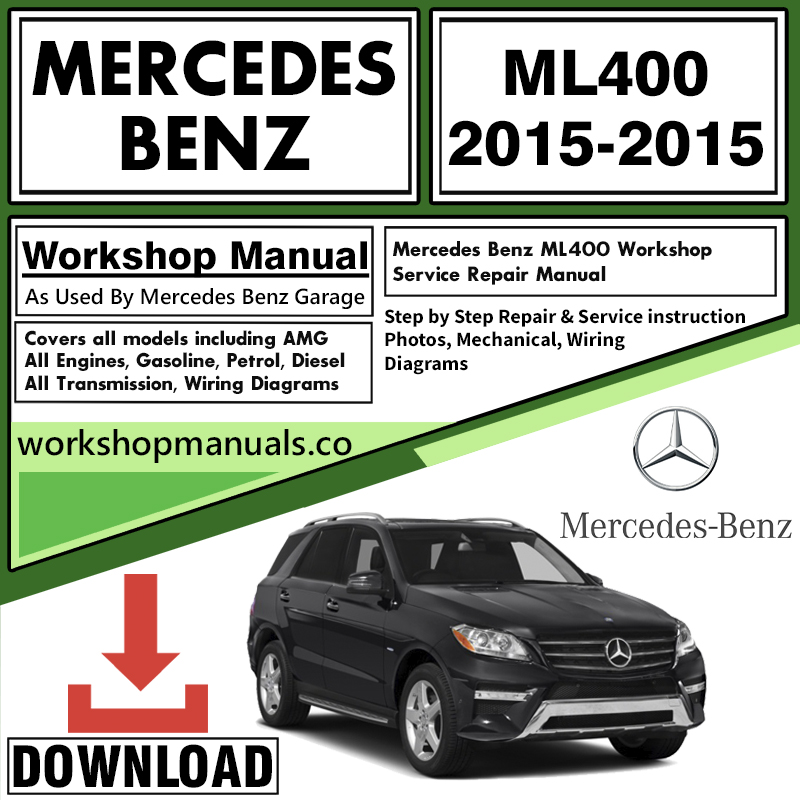 Mercedes ML400 Workshop Repair Manual Download