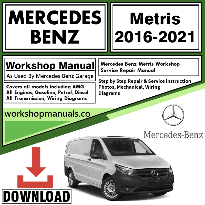 Mercedes Metris Workshop Repair Manual Download