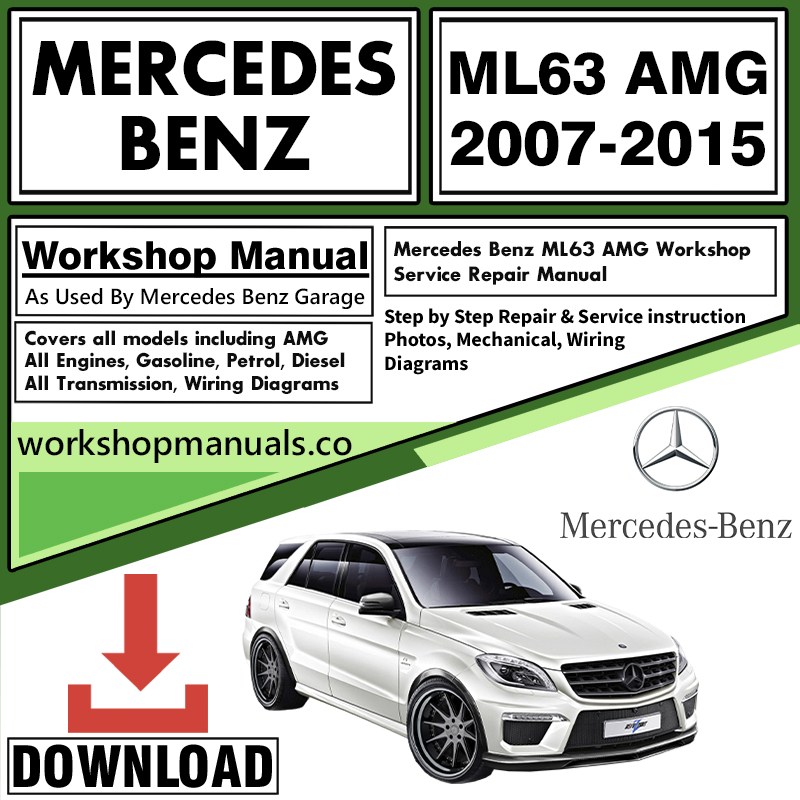Mercedes ML63 AMG Workshop Repair Manual Download