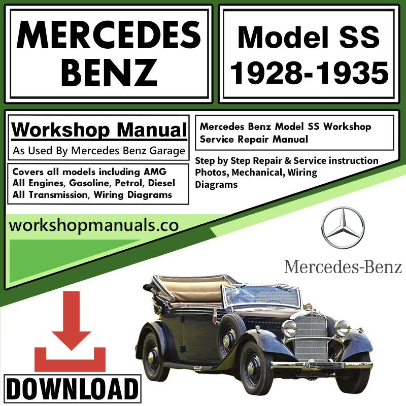 Mercedes Model SS Workshop Repair Manual Download