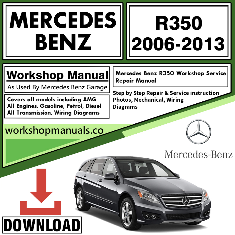 Mercedes R350 Workshop Repair Manual Download