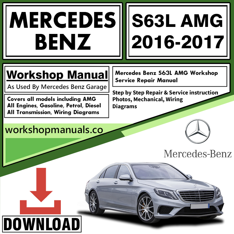 Mercedes S63L AMG Workshop Repair Manual Download