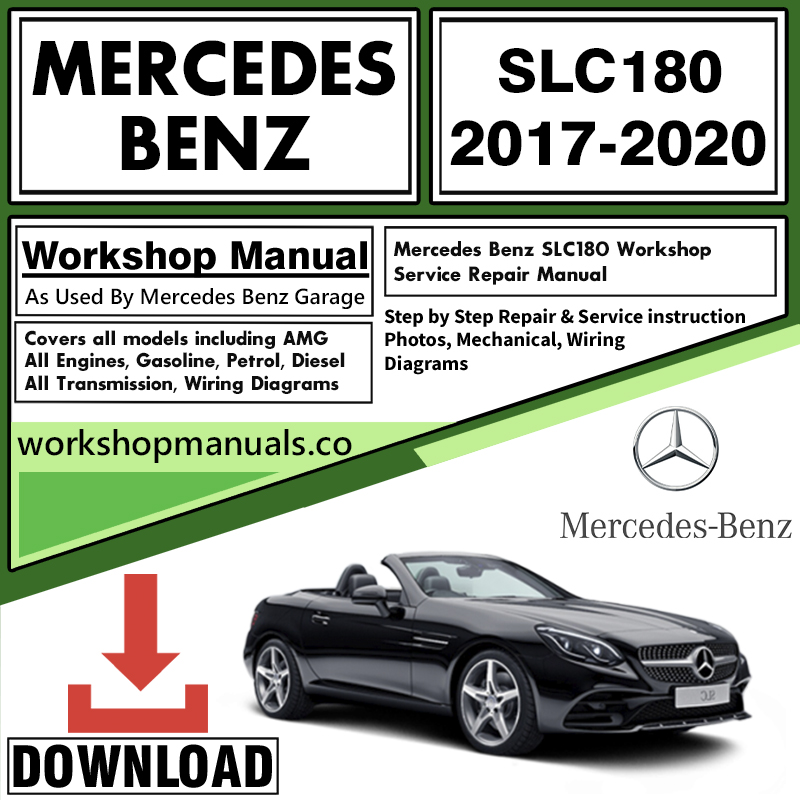 Mercedes SLC180 Workshop Repair Manual Download