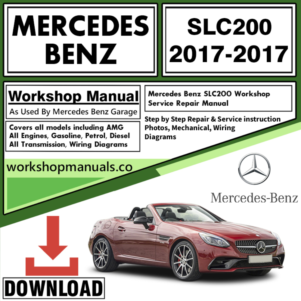 Mercedes SLC200 Workshop Repair Manual Download