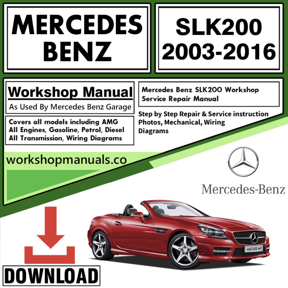 Mercedes SLK200 Workshop Repair Manual Download