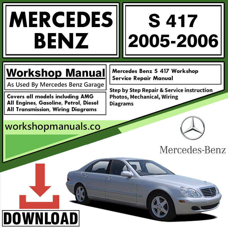 Mercedes S 417 Workshop Repair Manual Download