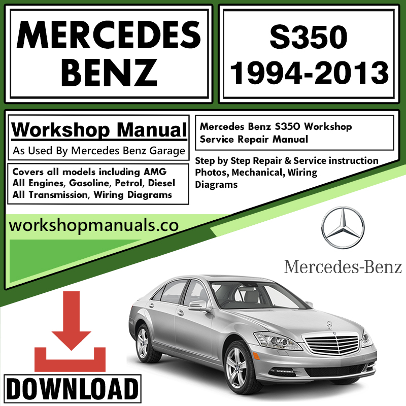 Mercedes S350 Workshop Repair Manual Download
