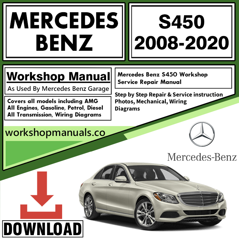 Mercedes S450 Workshop Repair Manual Download