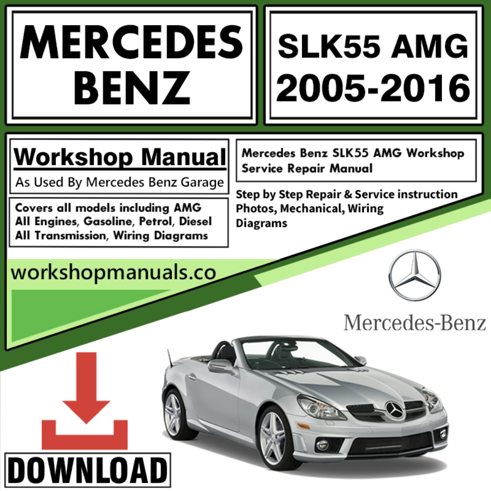 Mercedes SLK55 AMG Workshop Repair Manual Download