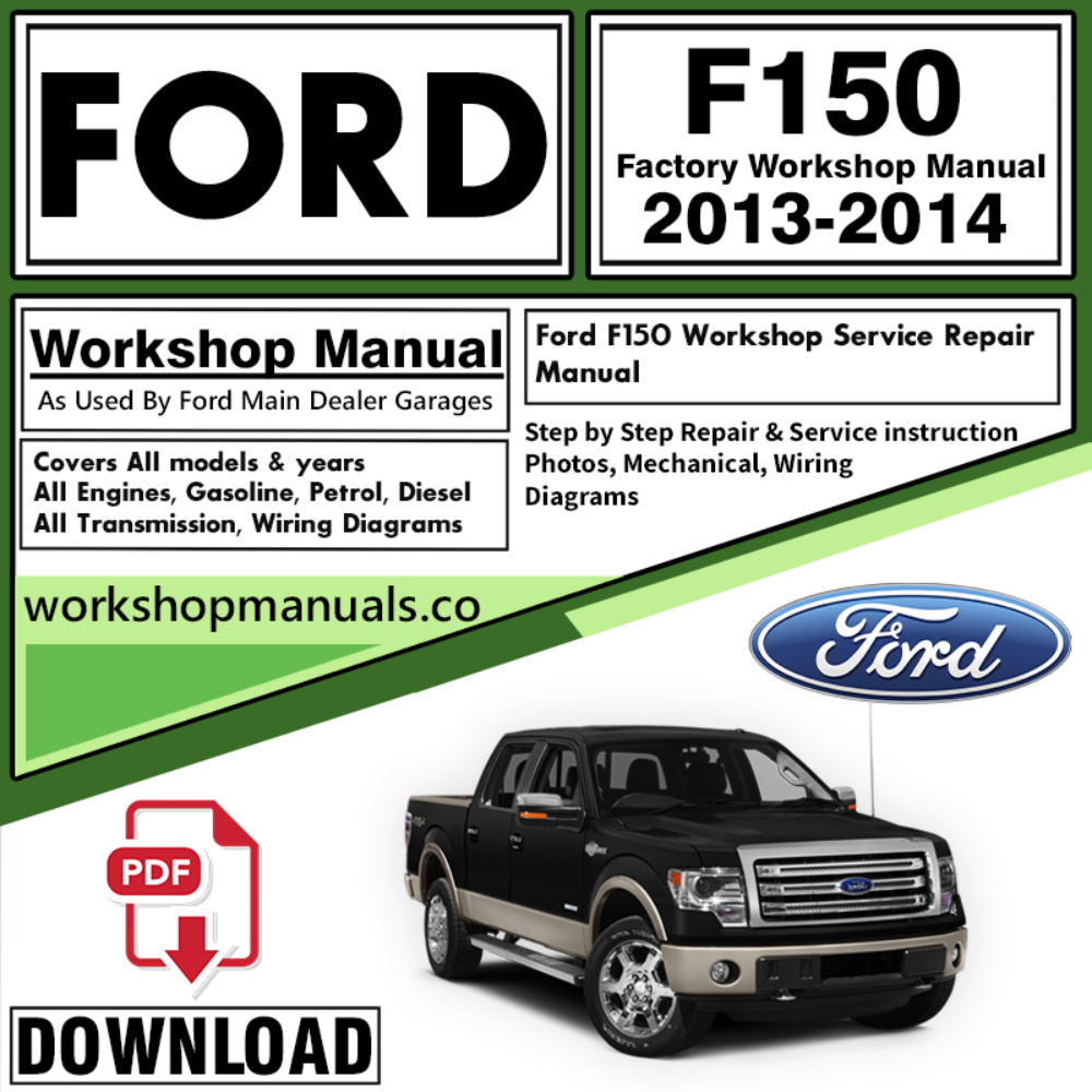 Ford F150 Service Workshop Repair Manual Download 2013- 2014 PDF