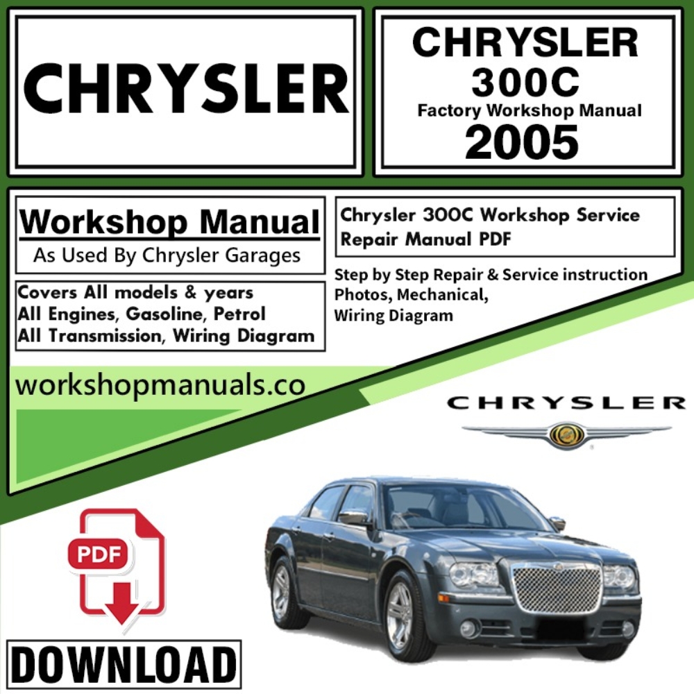 CHRYSLER 300C  Workshop Service Repair Manual Download 2005 PDF