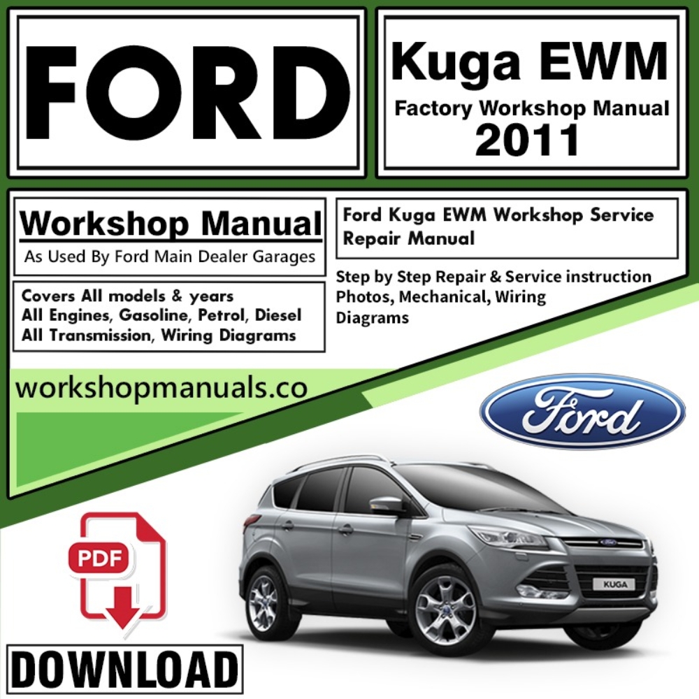 Ford Kuga EWM Workshop Repair Manual Download 2011 PDF