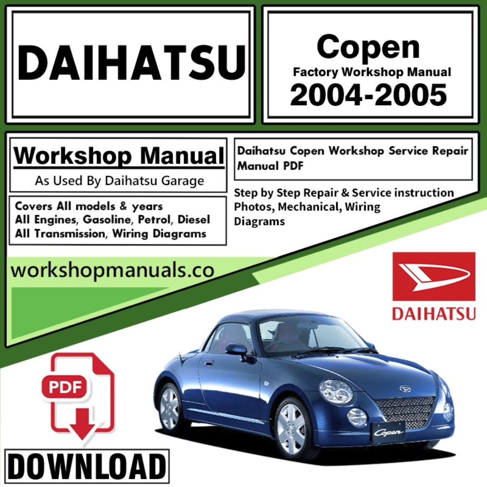 Daihatsu Copen Workshop Service Repair Manual Download 2004 – 2005 PDF