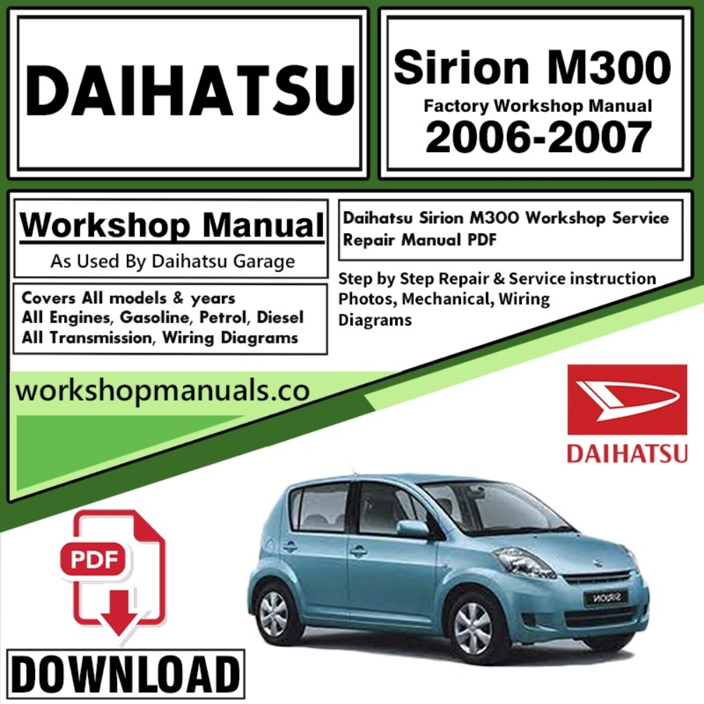 Daihatsu Sirion M300 Workshop Service Repair Manual Download 2006 – 2007 PDF