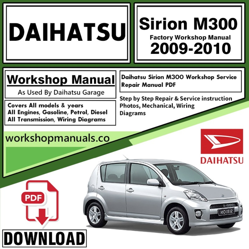 Daihatsu Sirion M300 Workshop Service Repair Manual Download 2009 – 2010 PDF