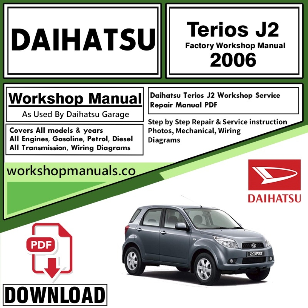 Daihatsu Terios J2 Workshop Service Repair Manual Download 2006 PDF