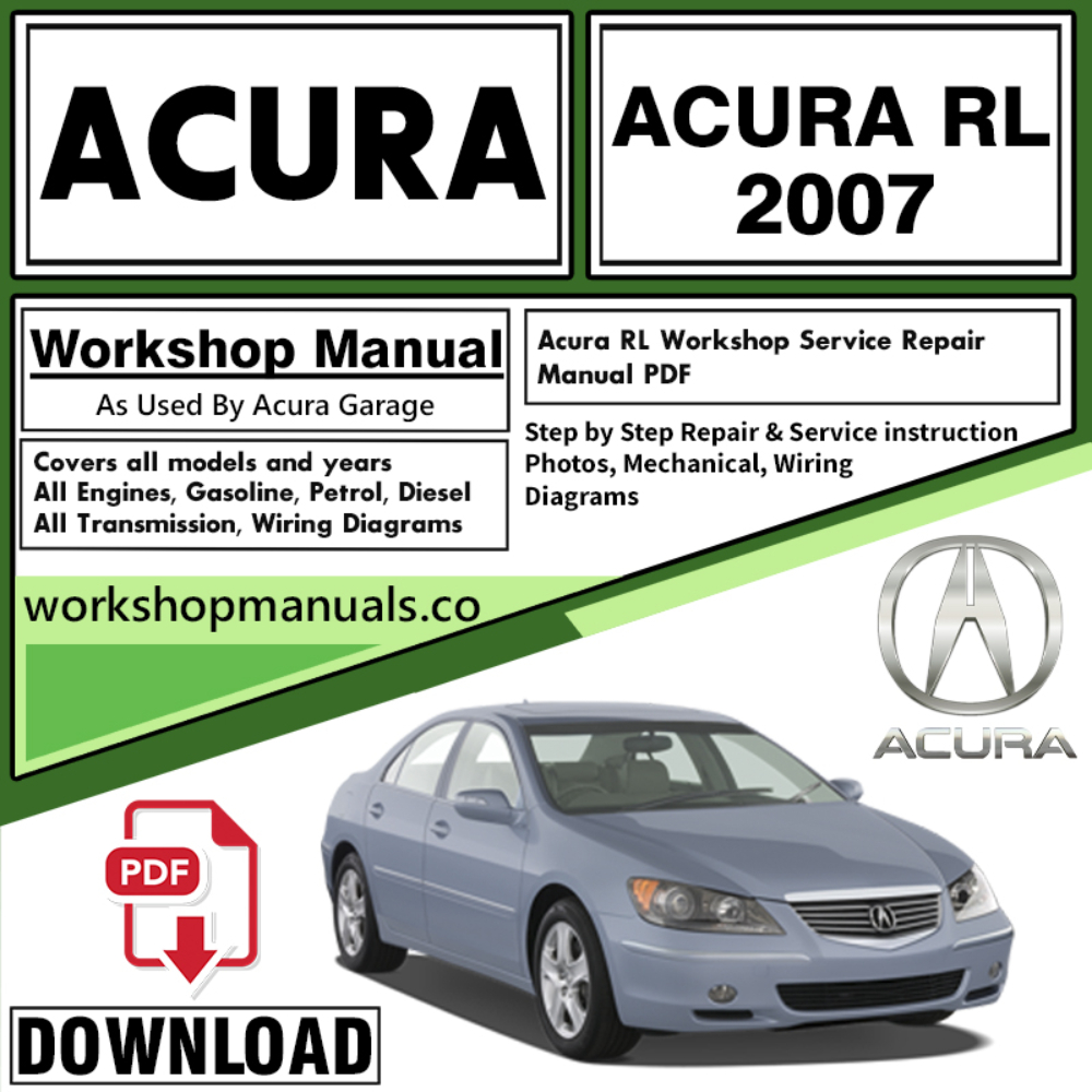 ACURA RL Workshop Service Repair Manual Download 2007 PDf
