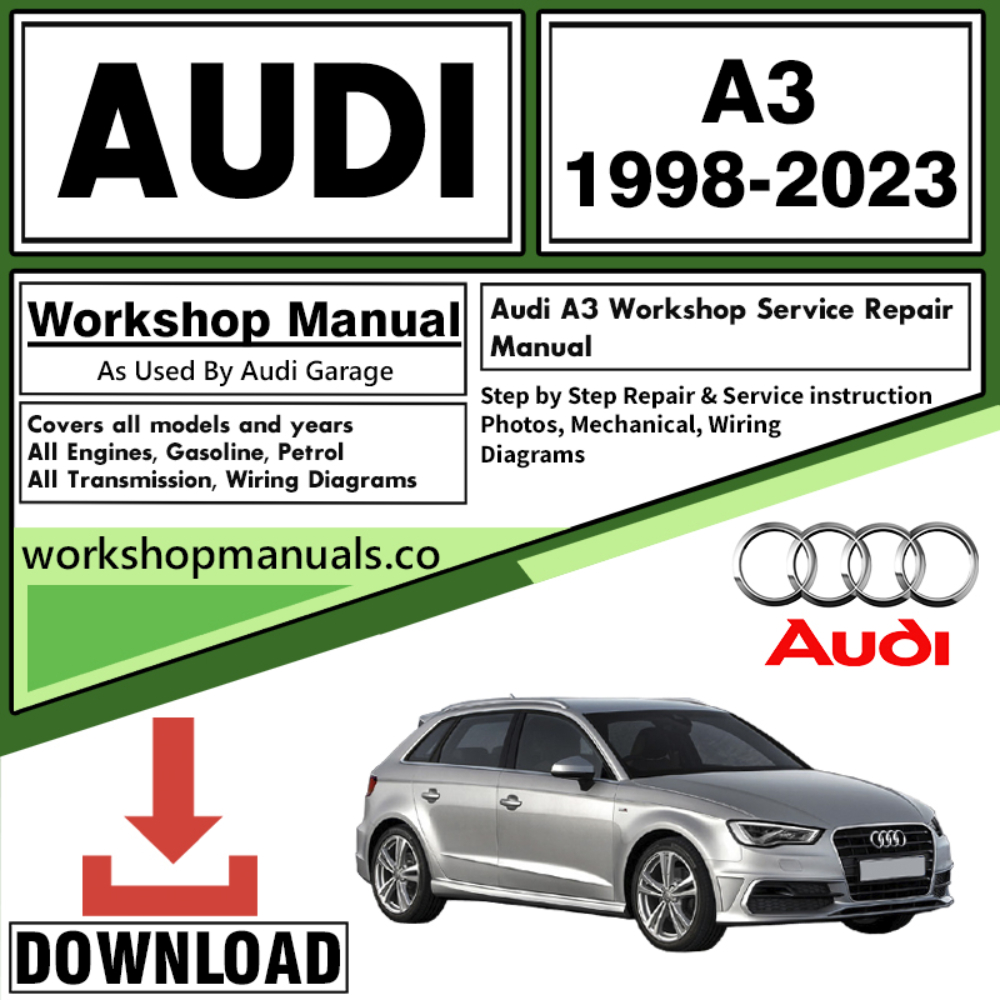 Audi A3 Workshop Repair Manual Download 1998 – 2023