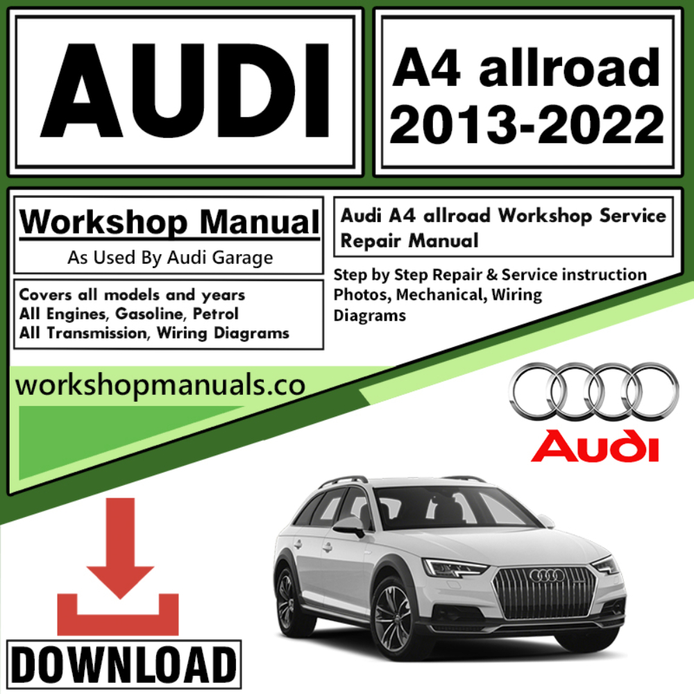 Audi A4 AllRoad Workshop Repair Manual PDF Download 2013 – 2022