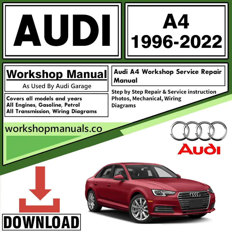 Audi A4 Workshop Repair Manual PDF Download 1996 - 2022