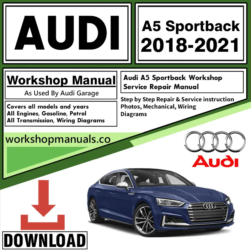 Audi A5 SportBack Workshop Repair Manual PDF Download 2018 - 2022