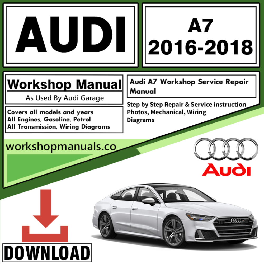 Audi A7 Workshop Repair Manual PDF Download 2016 – 2018