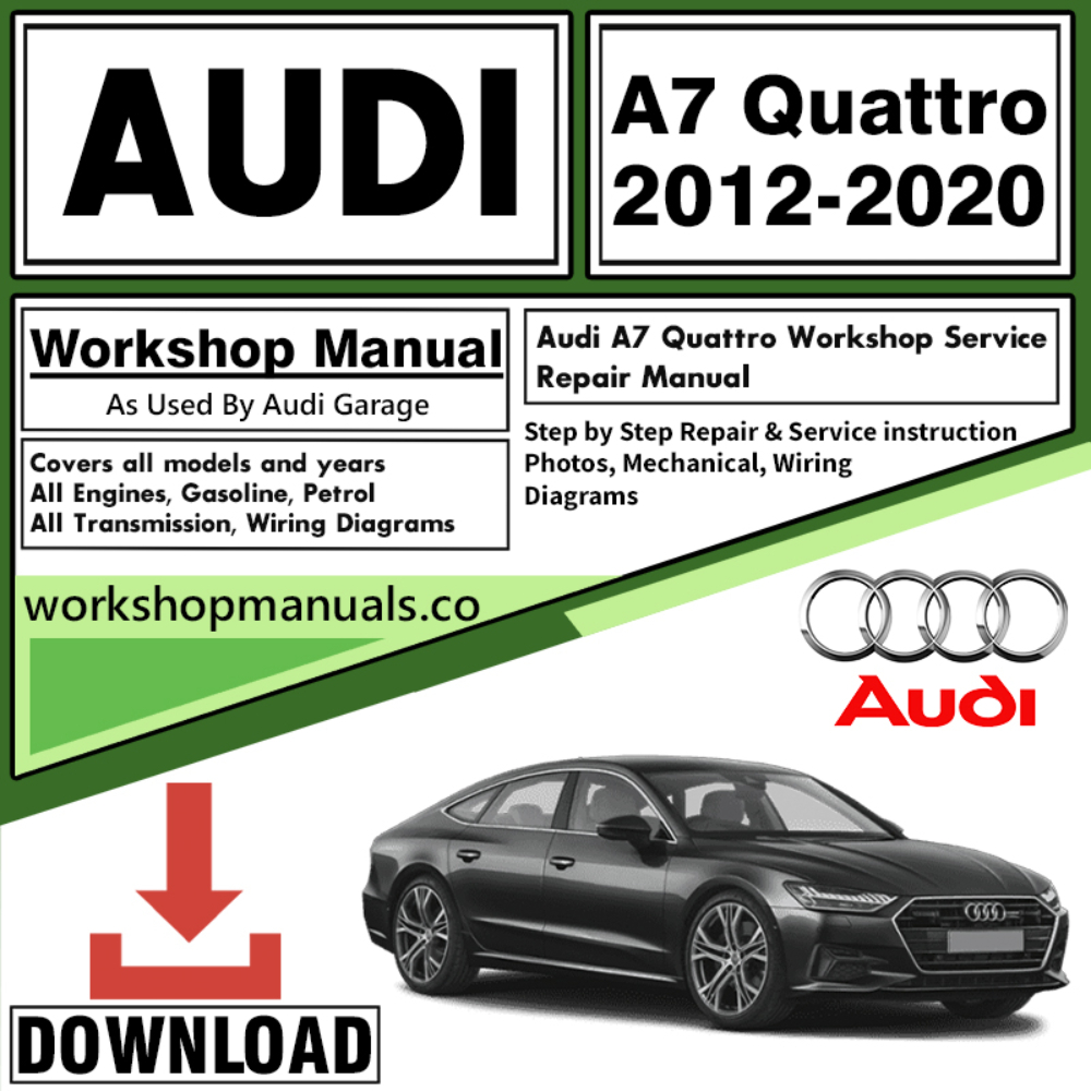 Audi A7 Quattro Workshop Repair Manual PDF Download 2012 – 2020