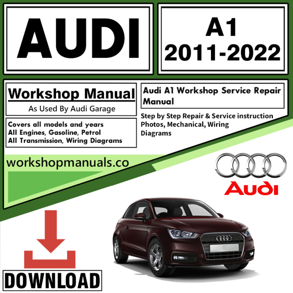 Audi A1 Workshop Repair Manual Download 2011 – 2022