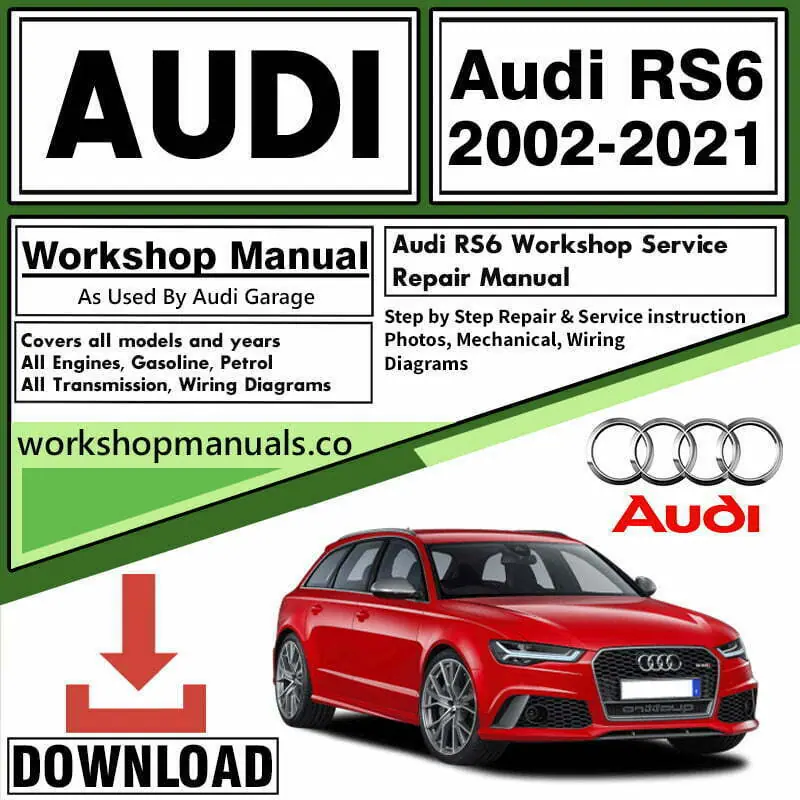 Audi RS6 Workshop Manuals