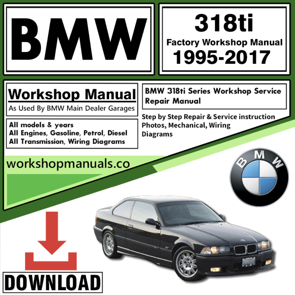 BMW 318ti Workshop Repair Manual Download