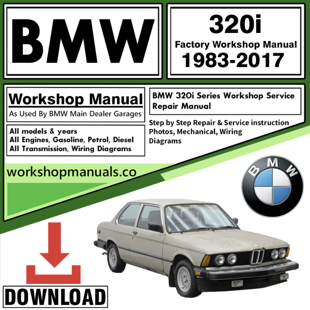 BMW 320i Series Workshop Repair Manual Download