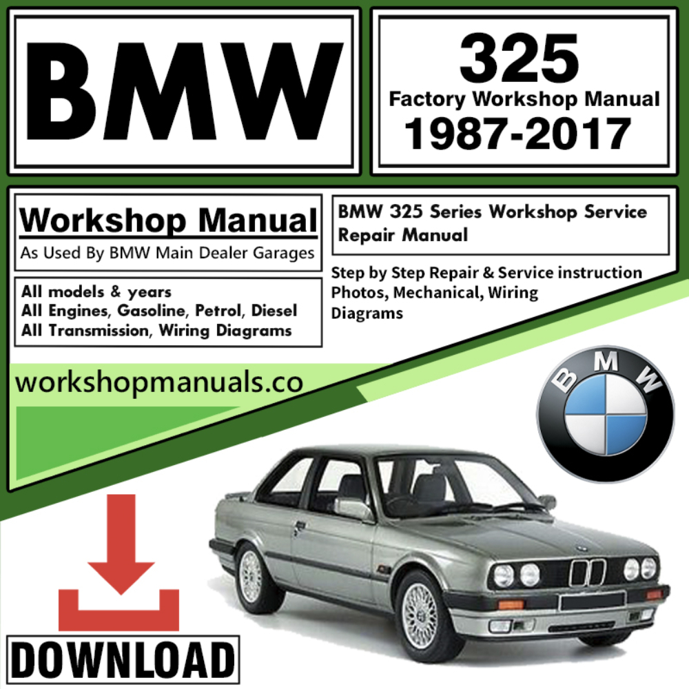BMW 325 Series Workshop Repair Manual Download