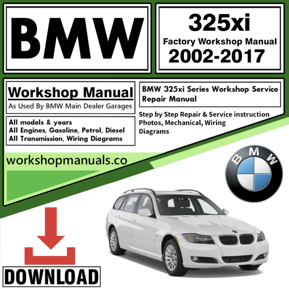 BMW 325xi Series Workshop Repair Manual Download