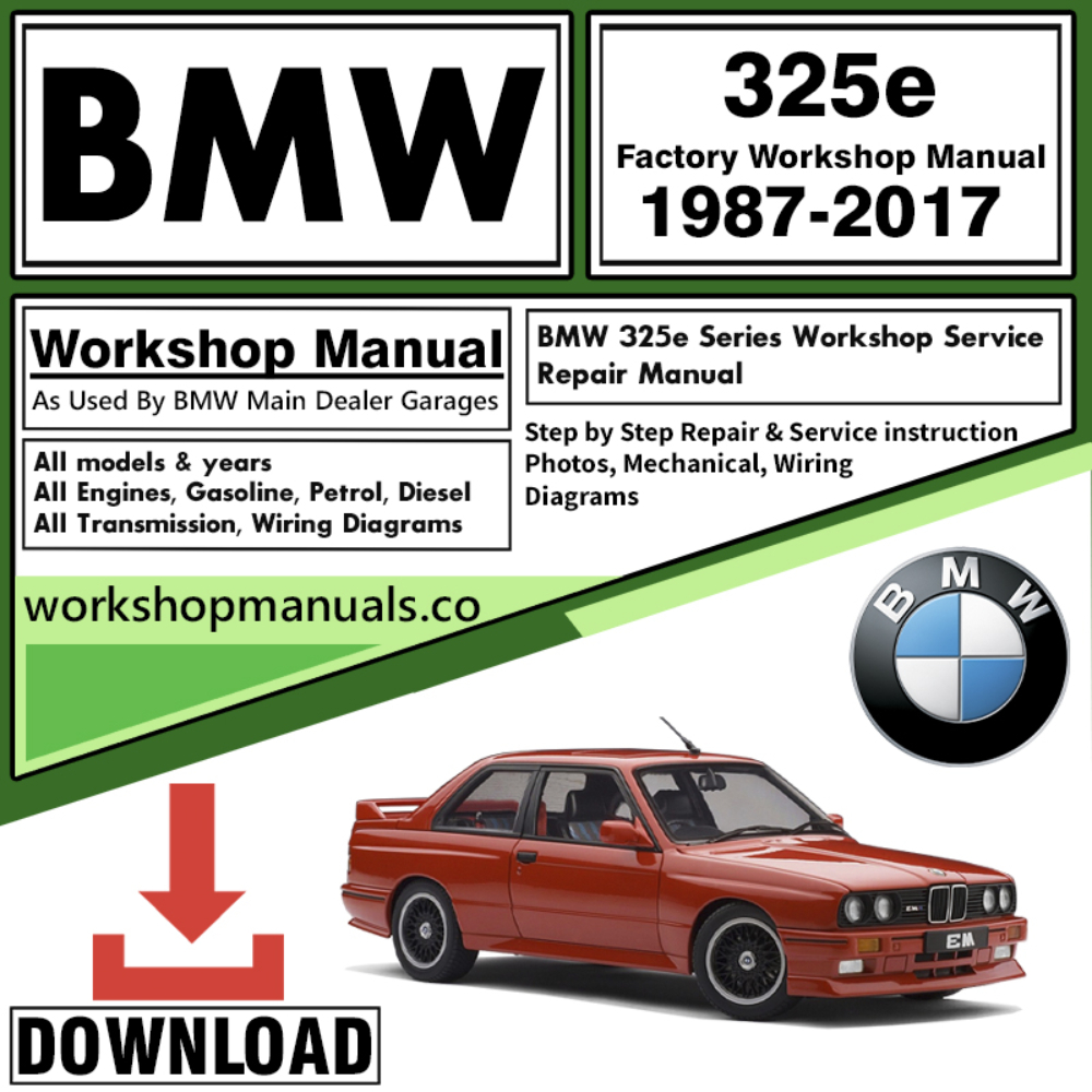 BMW 325e Series Workshop Repair Manual Download