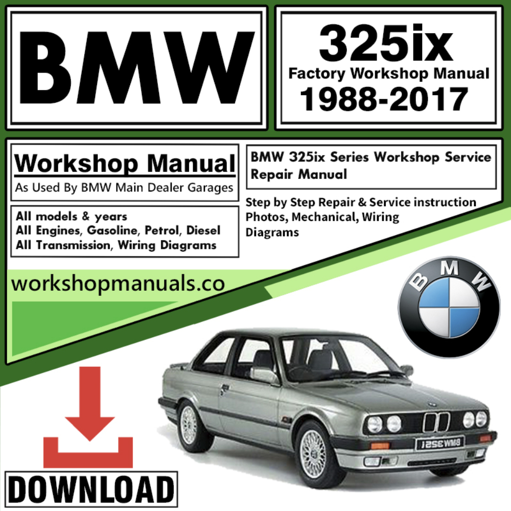 BMW 325iX Series Workshop Repair Manual Download