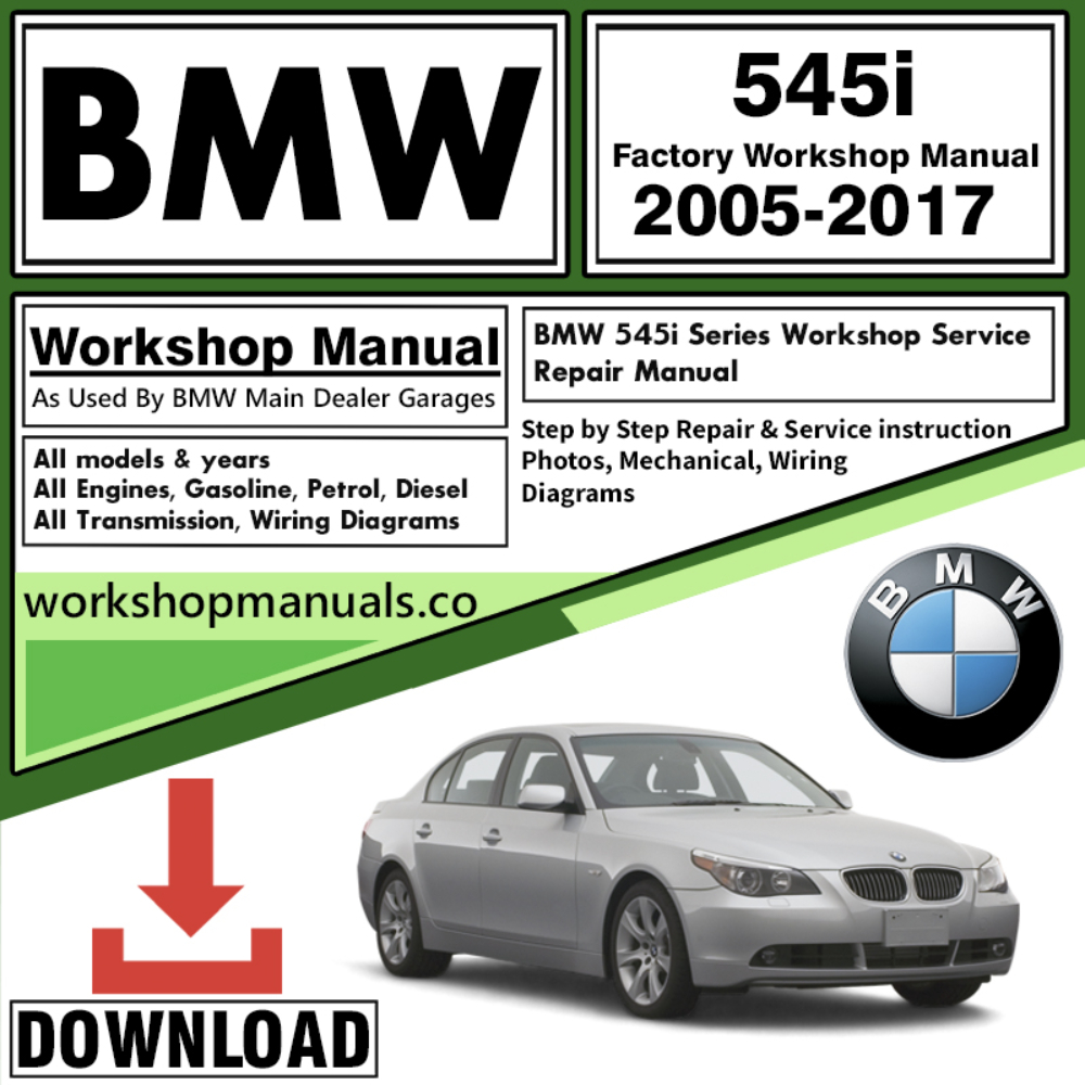 BMW 545i Series Workshop Repair Manual Download
