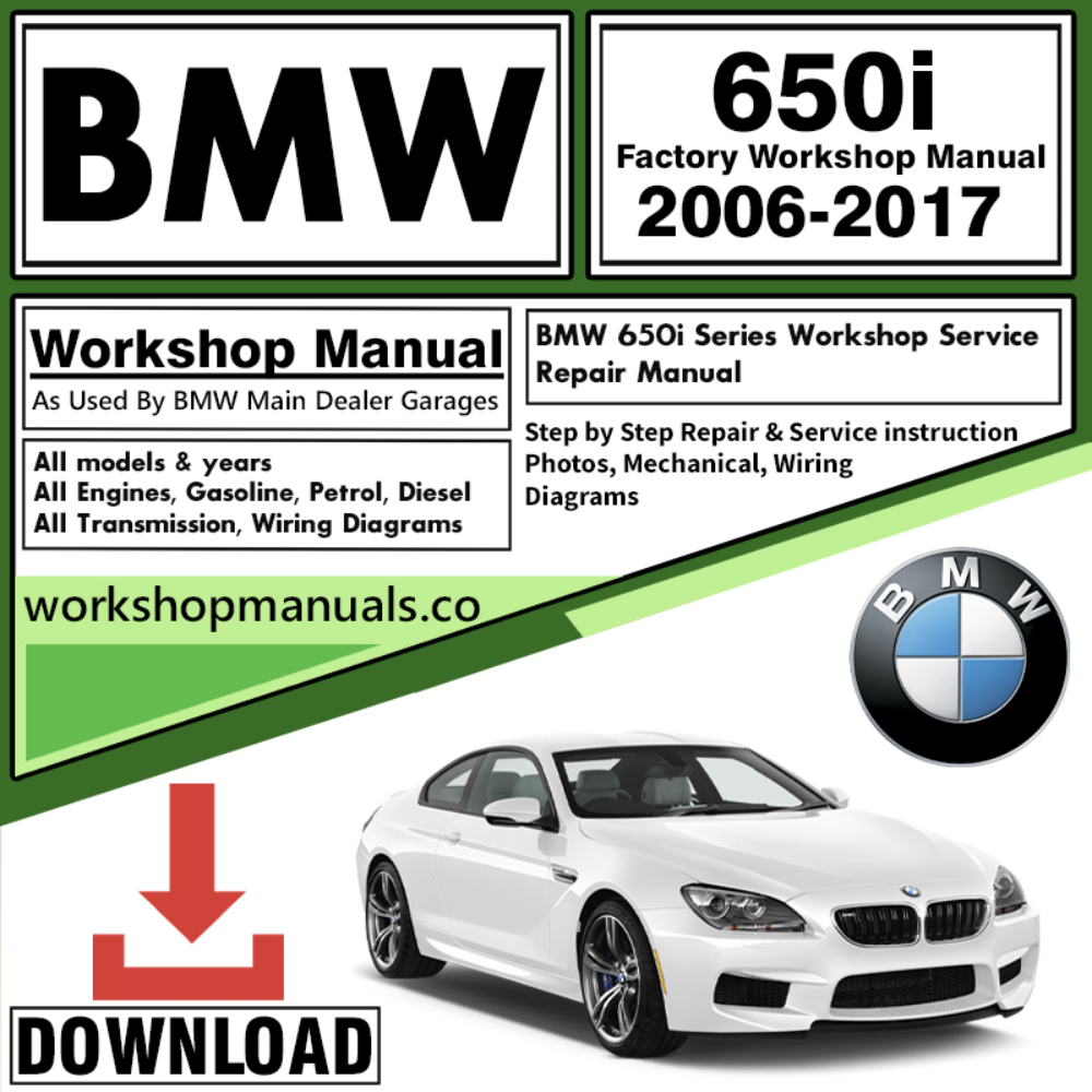 BMW 650i Series Workshop Repair Manual Download