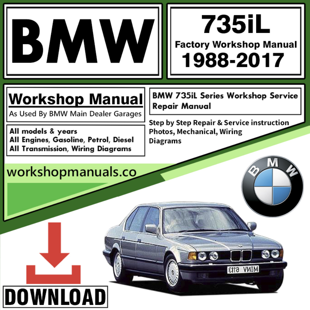 BMW 735iL Series Workshop Repair Manual Download