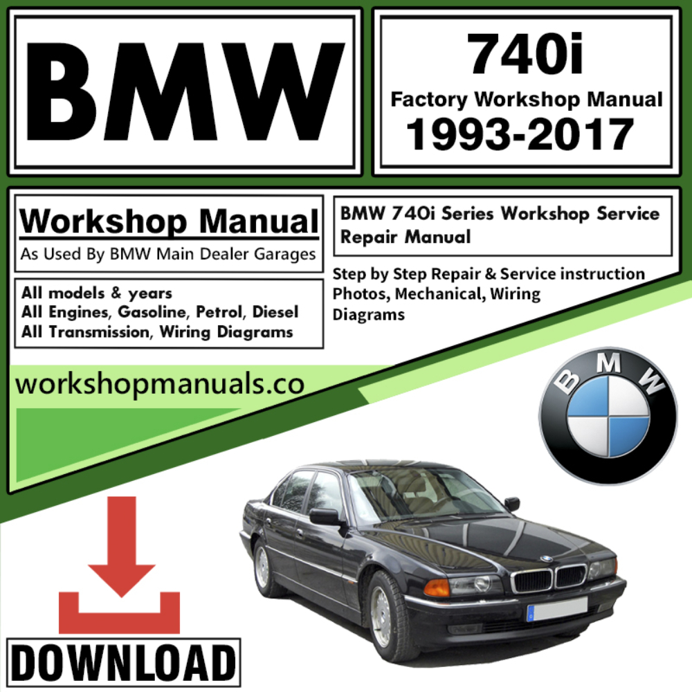BMW 740i Series Workshop Repair Manual Download