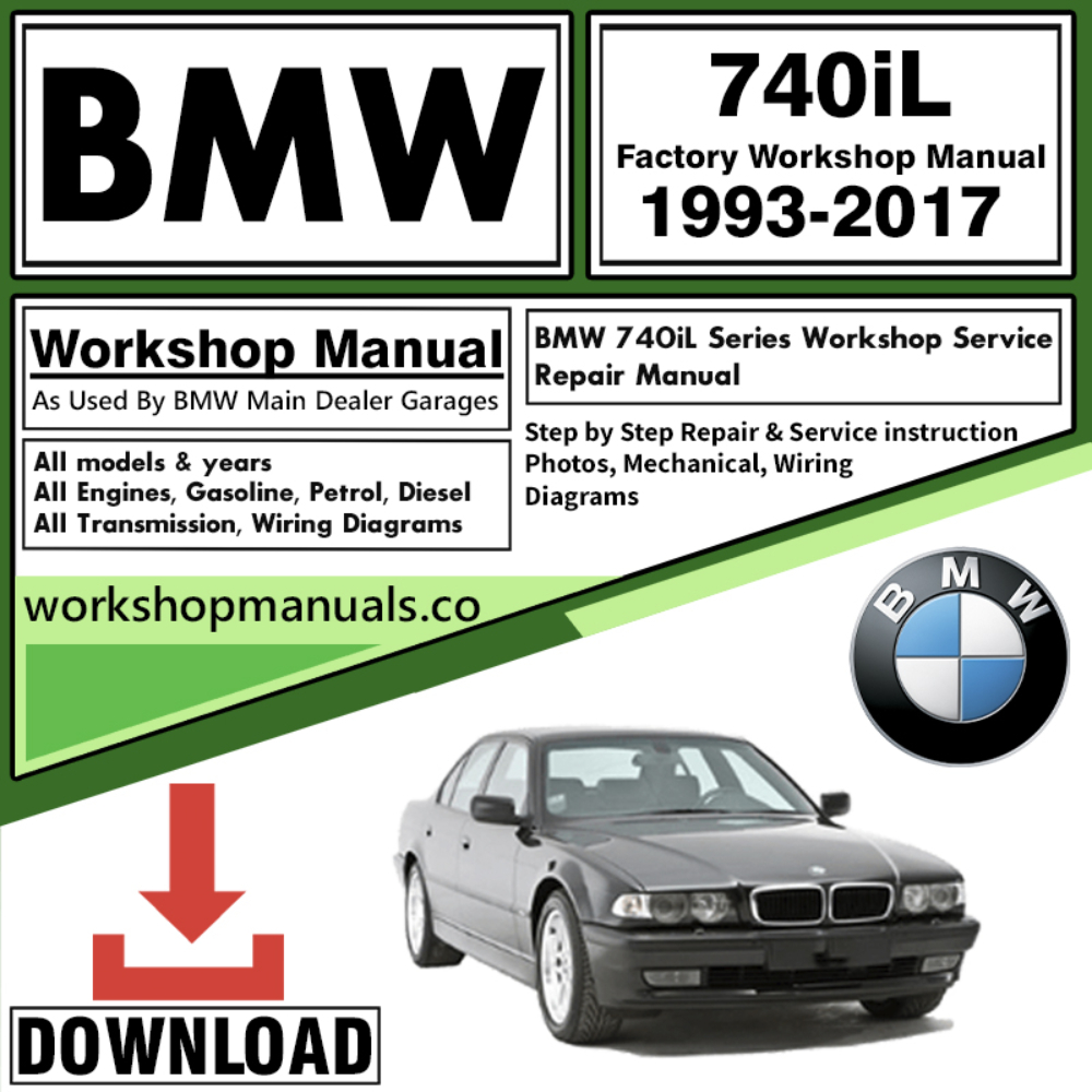BMW 740iL Series Workshop Repair Manual Download